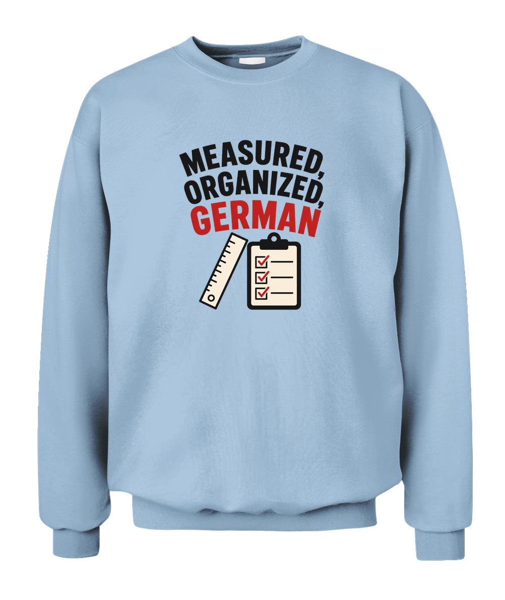 Measured, Organized, German — Sweatshirt in Light Blue