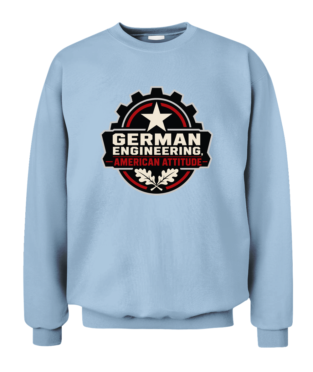 German Engineering, American Attitude — Sweatshirt in Light Blue