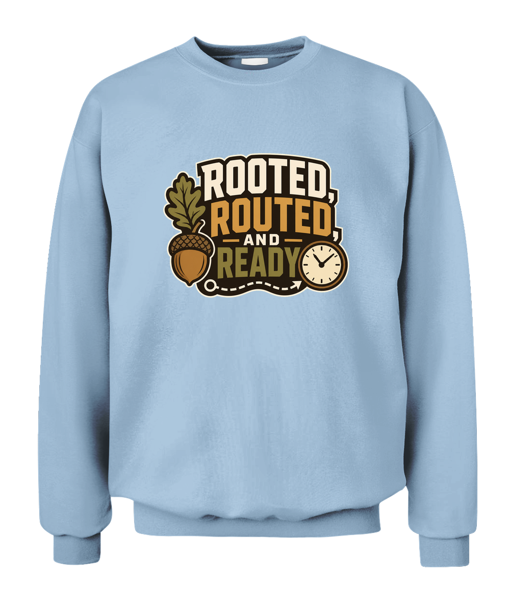 Rooted, Routed, And Ready — Sweatshirt in Light Blue