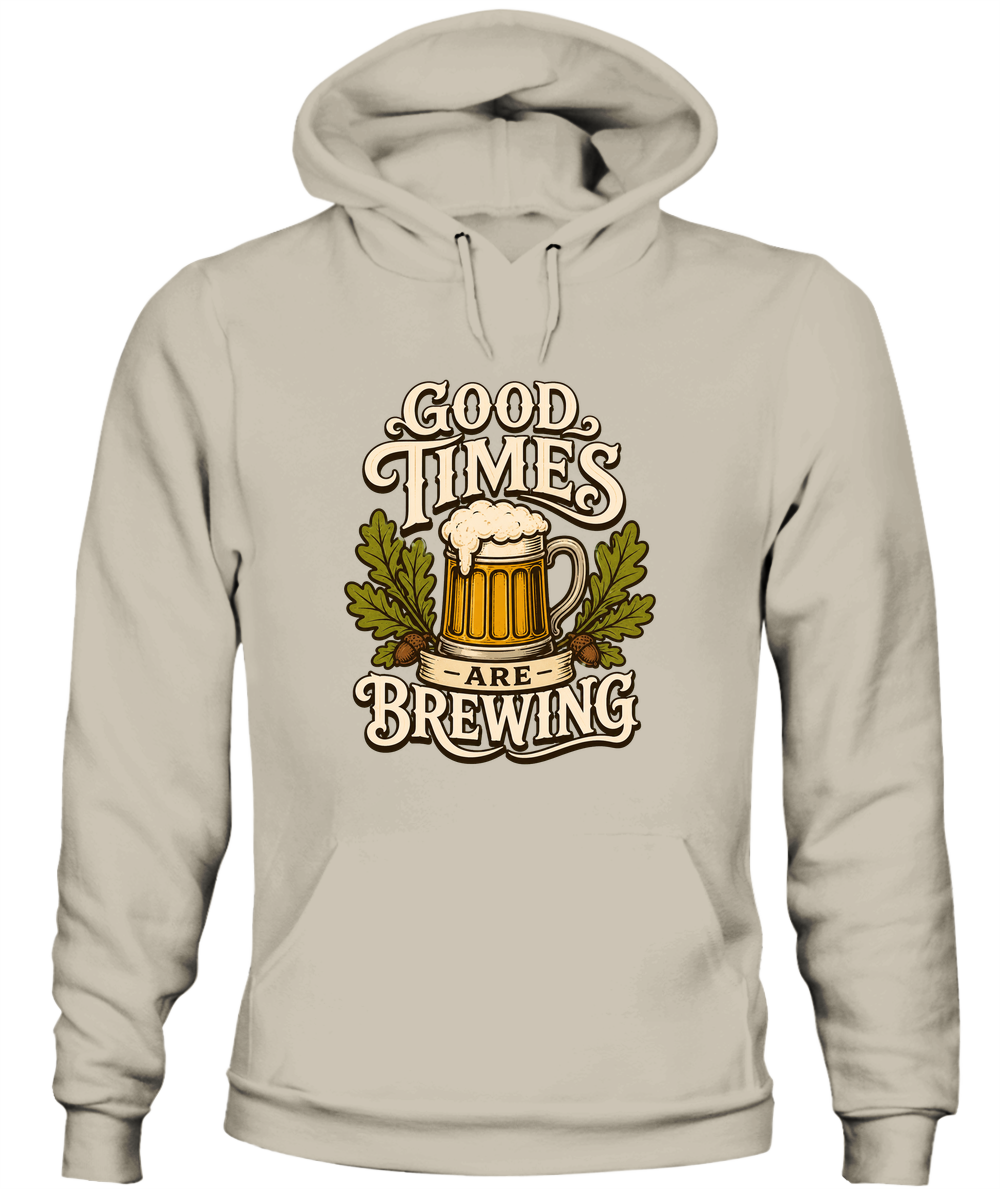 Good Times Are Brewing — Hoodie in Sand