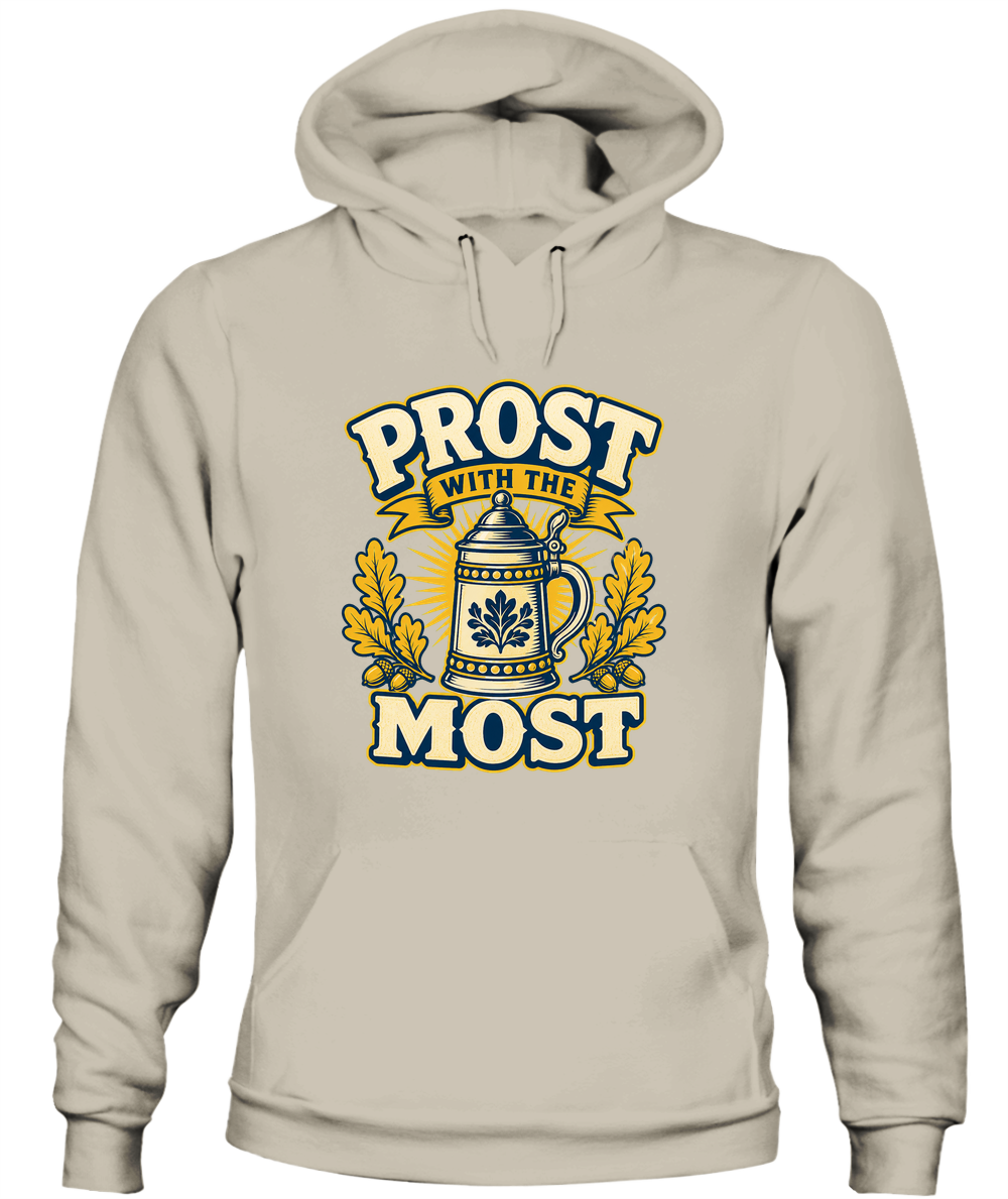 Prost With The Most — Hoodie in Sand