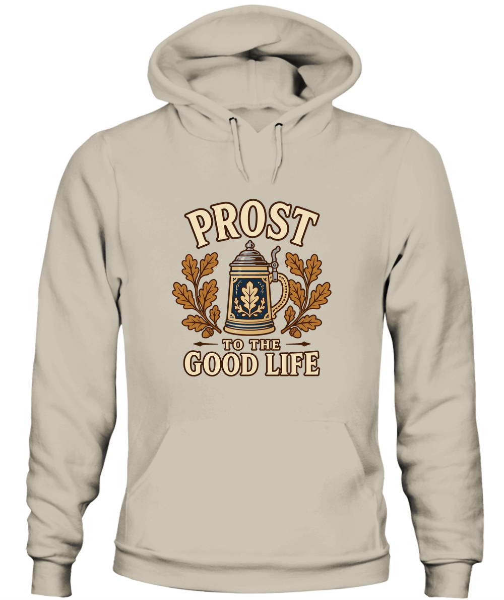 Prost To The Good Life — Hoodie in Sand