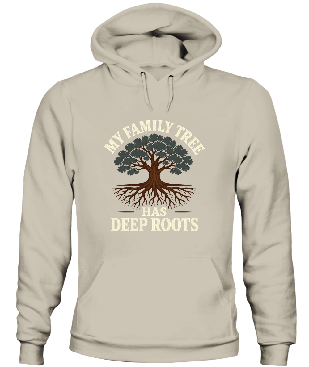 My Family Tree Has Deep Roots — Hoodie in Sand