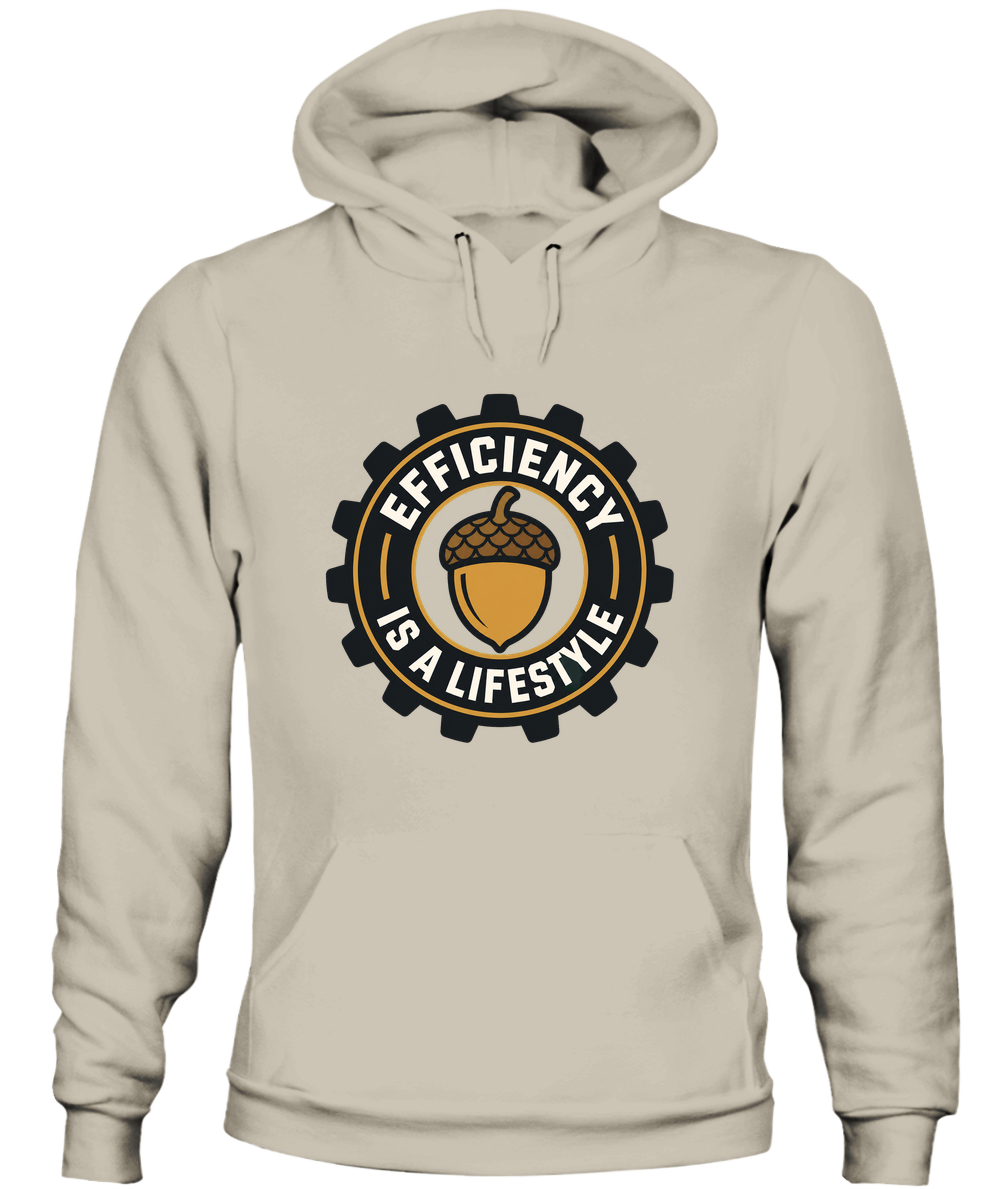 Efficiency Is A Lifestyle — Hoodie in Sand