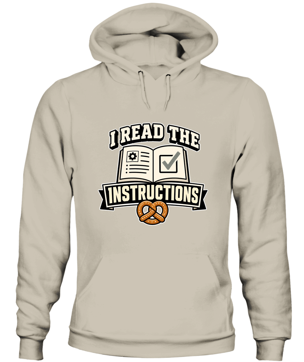 I Read The Instructions — Hoodie in Sand