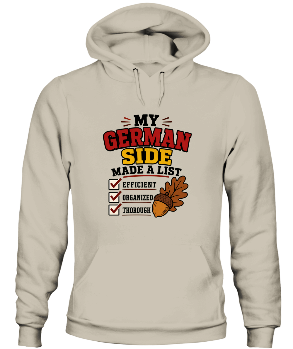 My German Side Made A List — Hoodie in Sand