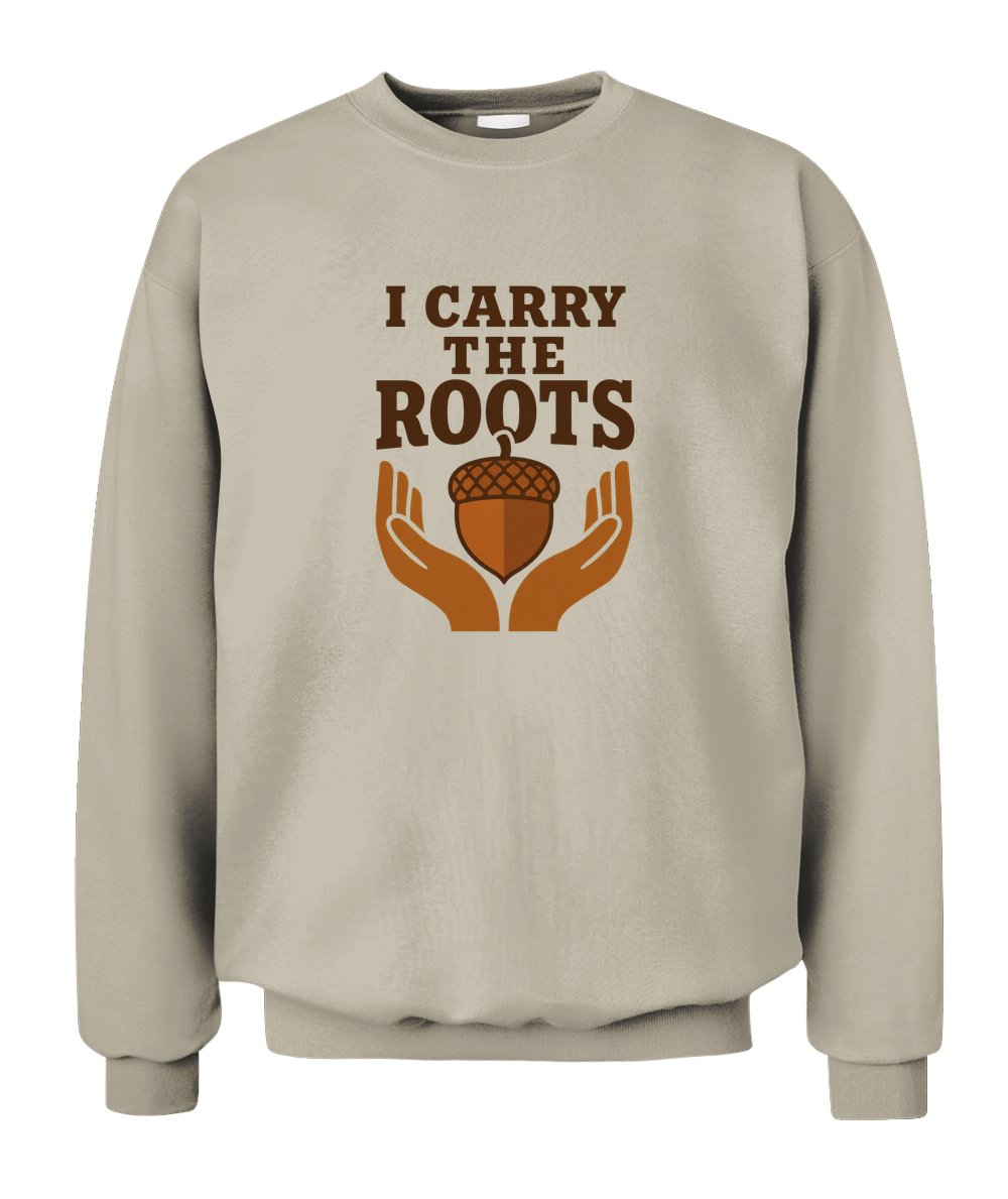 I Carry The Roots — Sweatshirt in Sand