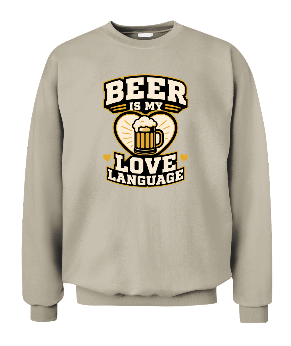 Beer Is My Love Language — Sweatshirt in Sand