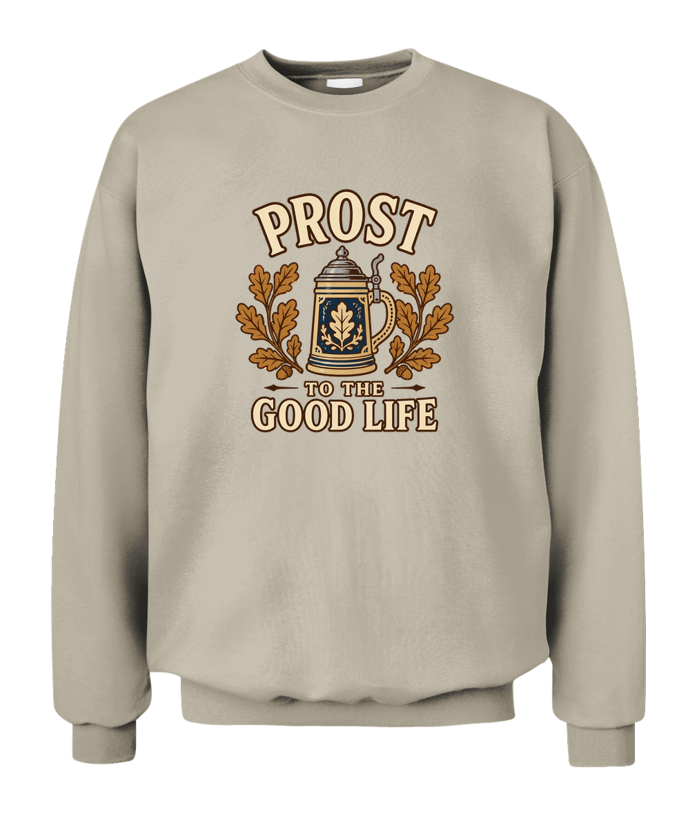Prost To The Good Life — Sweatshirt in Sand