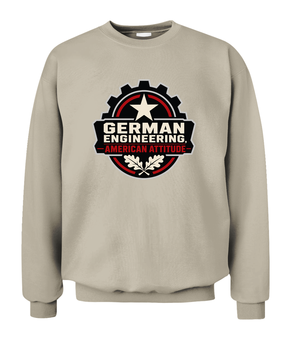 German Engineering, American Attitude — Sweatshirt in Sand