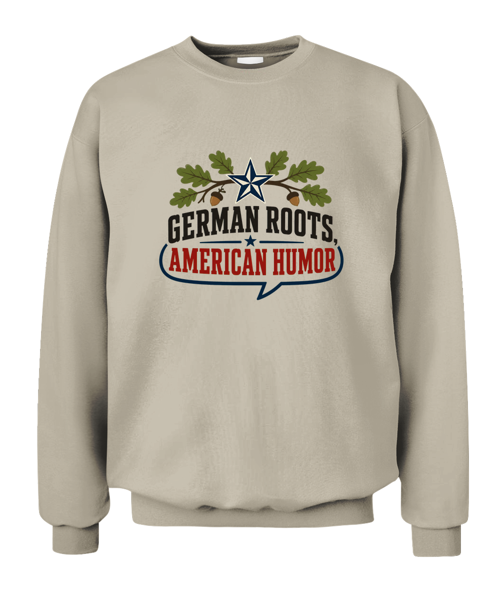 German Roots, American Humor — Sweatshirt in Sand