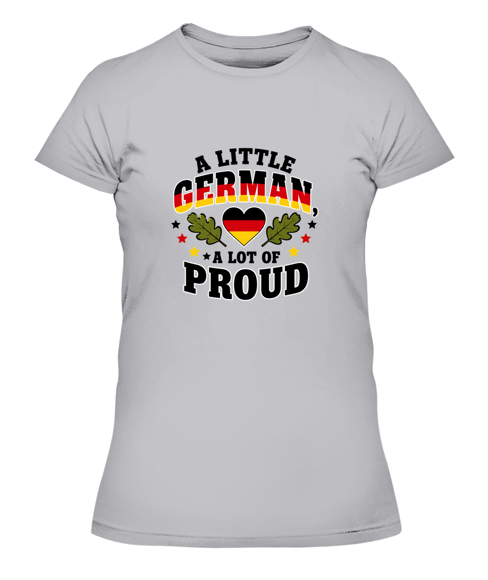 A Little German, A Lot Of Proud — Lady's T-Shirt in Heather Grey