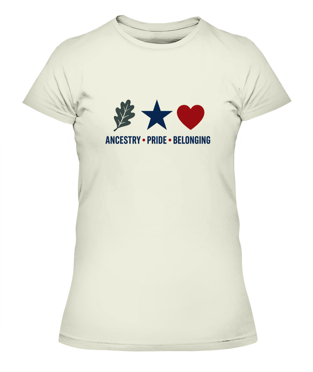 Ancestry, Pride, Belonging — Lady's T-Shirt in Natural