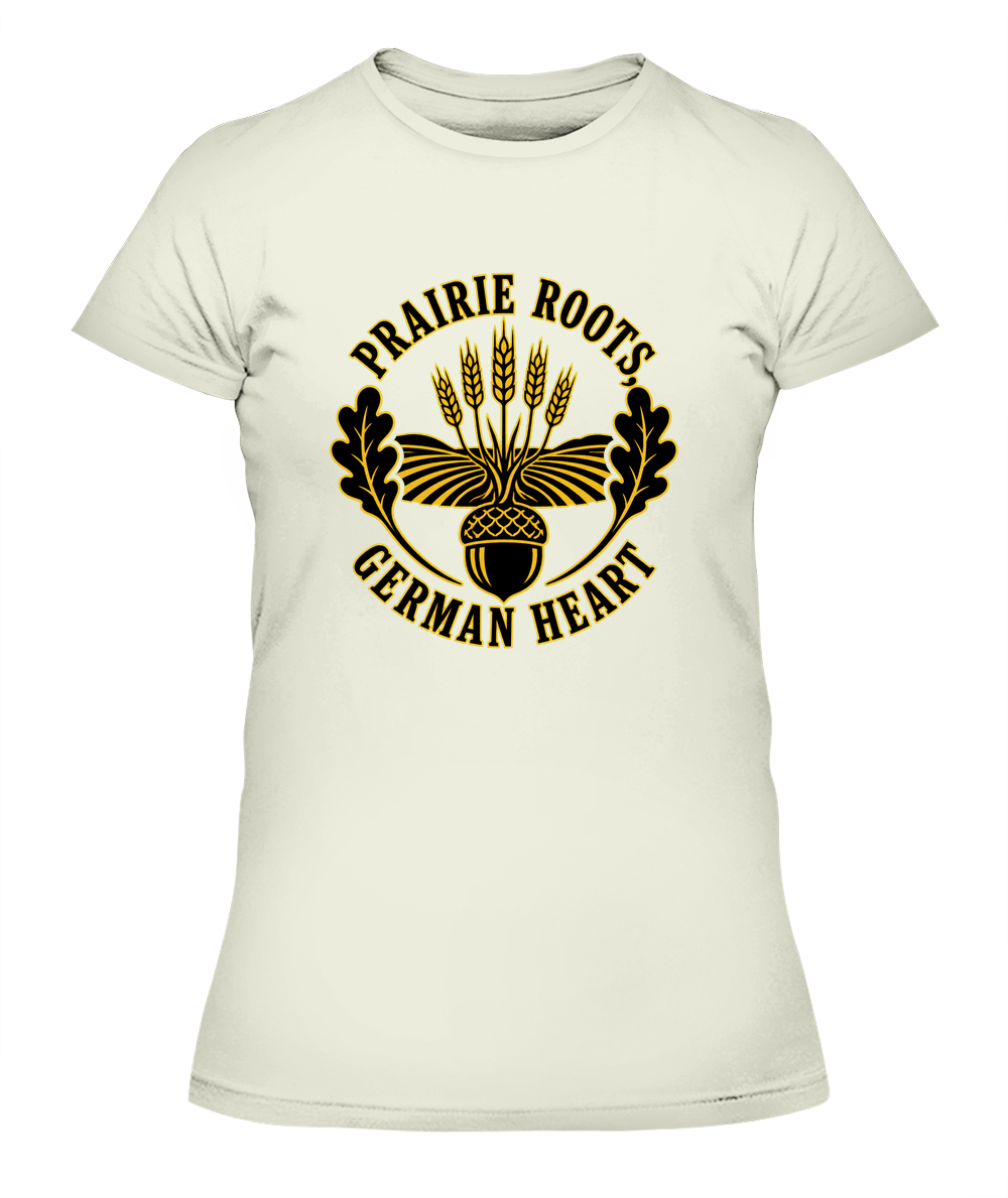 Prairie Roots, German Heart — Lady's T-Shirt in Natural