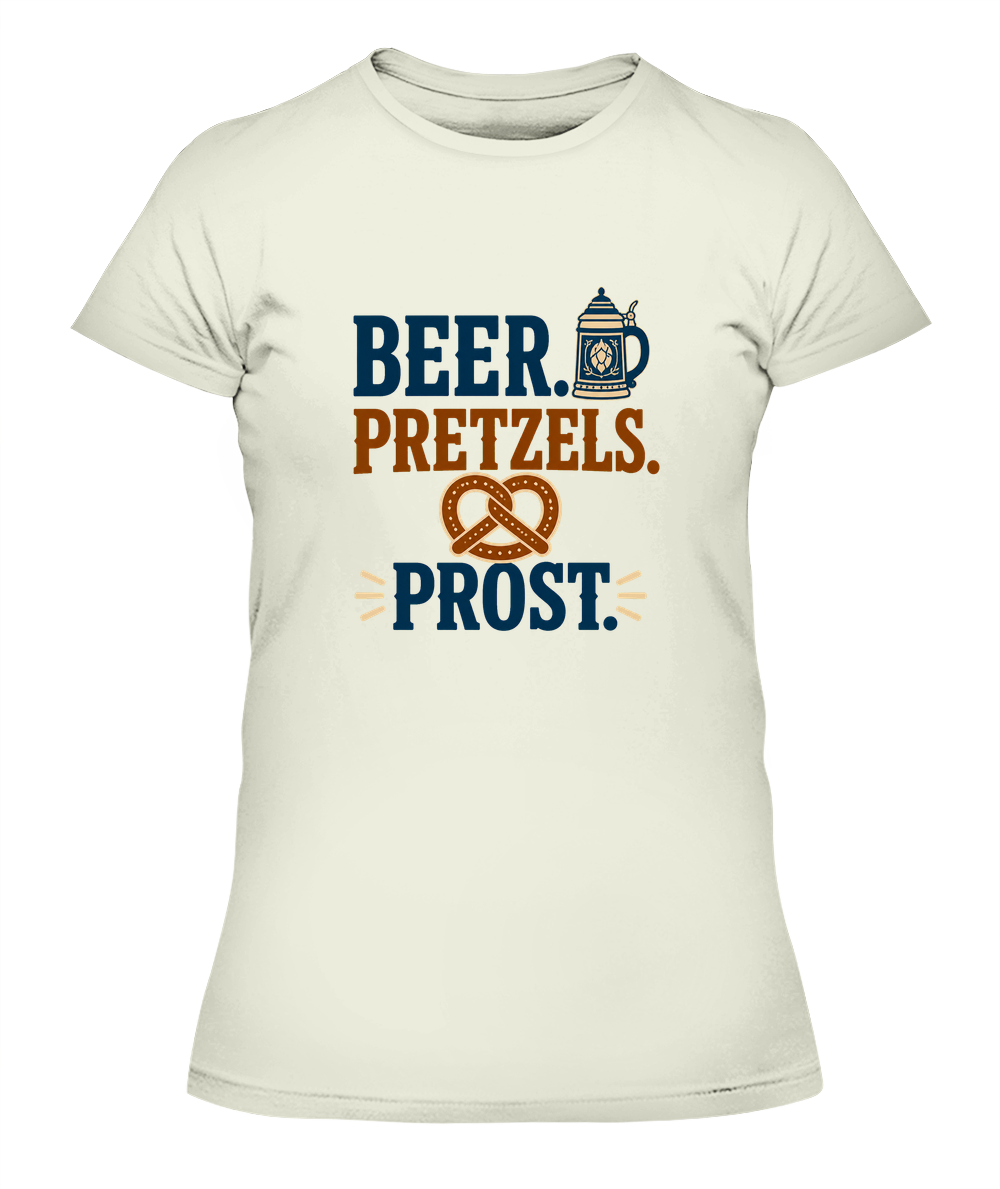 Beer. Pretzels. Prost. — Lady's T-Shirt in Natural