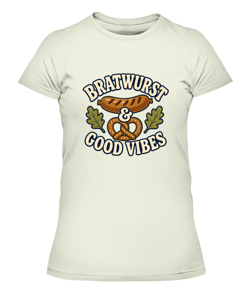 Bratwurst & Good Vibes — Lady's T-Shirt in Natural