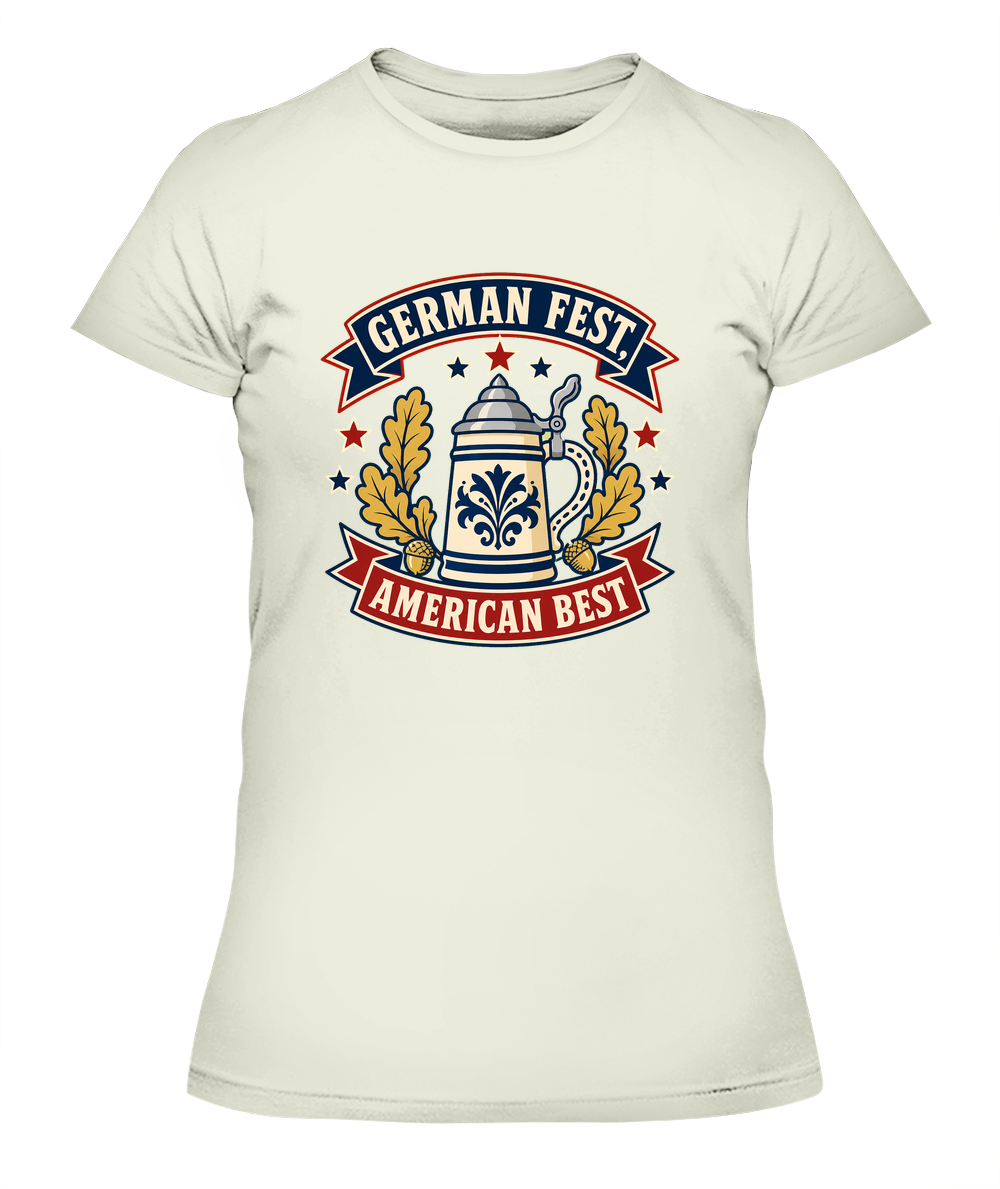German Fest, American Best — Lady's T-Shirt in Natural